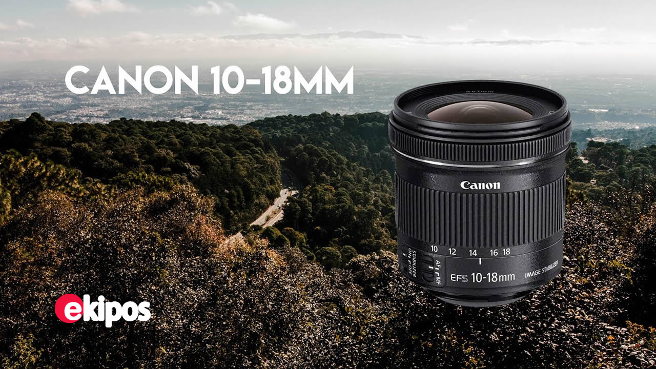 Canon EF-S 10-18mm f/4.5-5.6 IS STM